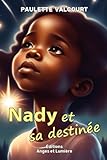 NADY ET SA DESTINÉE - Paulette VALCOURT 