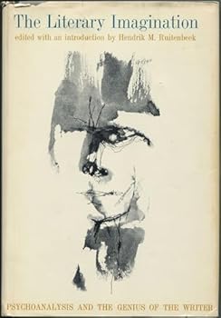 Hardcover The literary imagination; psychoanalysis and the genius of the writer [Unknown] Book