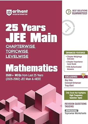 Image of Arihant - JEE Main Physics + Chemistry + Mathematics Combo ( Set of 3 Books ) - 25 Years ( 2026 - 2002 JEE Main & AIEEE ) - Chapterwise - Topicwise Level Wise - 3500+ Mcq - New Edition 2026