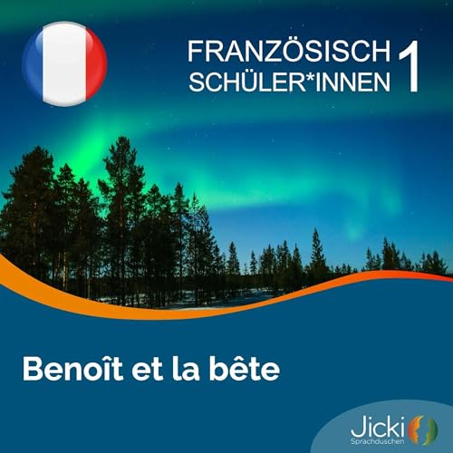 Französisch lernen für Schüler*innen | Jicki Sprachdusche | Lektion 1