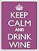 SMART BLONDE Keep Calm and Drink Wine Novelty Mini Metal Parking Sign PM-2207