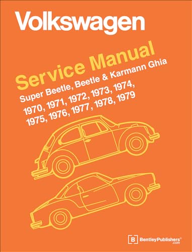 Volkswagen Super Beetle, Beetle & Karmann Ghia Official Service Manual: 1970, 1971, 1972, 1973, 1974, 1975, 1976, 1977,