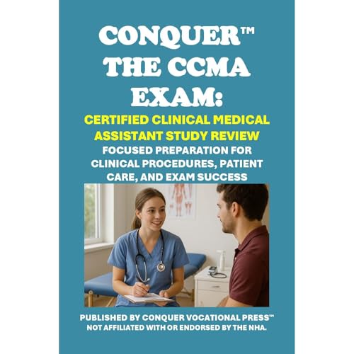 Conquer the CCMA Exam: Certified Clinical Medical Assistant Study Review by Philip Martin McCaulay episode artwork