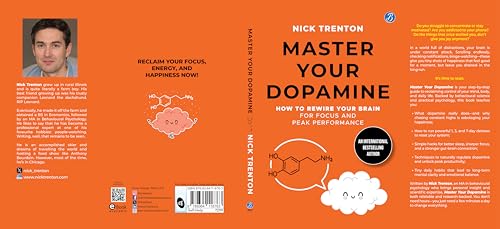 Image of Master Your Dopamine: How to Rewire Your Brain for Focus and Peak Performance | Easy Tips to Detox Your Mind, Improve Your Productivity and Stay Happy