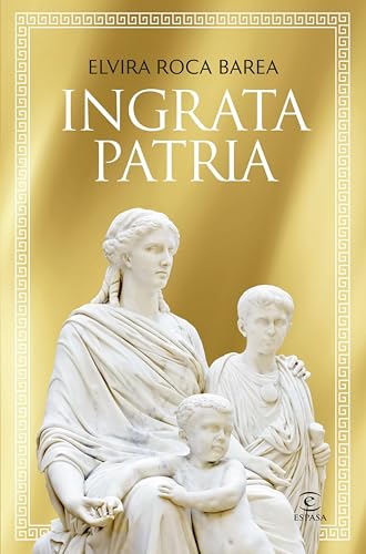 Ingrata patria (ESPASA NARRATIVA)