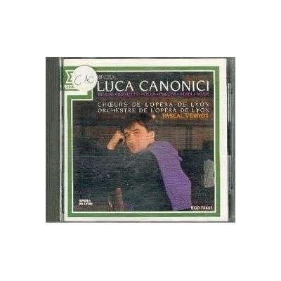 Luca Canonici Recital:BELLINI, DONIZETTI, CILEA, PUCCINI, VERDI, AMAM -RARE 1988 ERATO