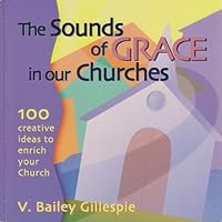 The sounds of grace in our churches 1577560000 Book Cover