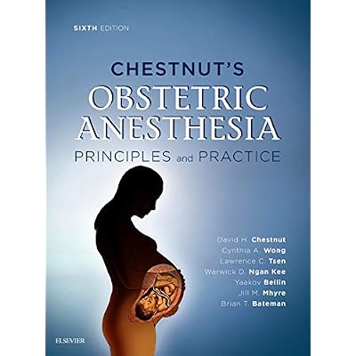 Chestnut's Obstetric Anesthesia E-Book