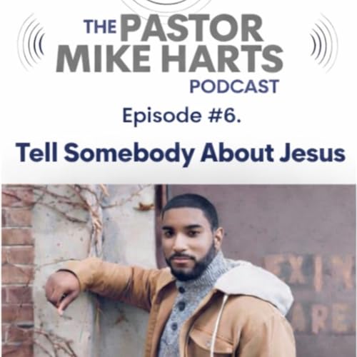 Tell Somebody About Jesus