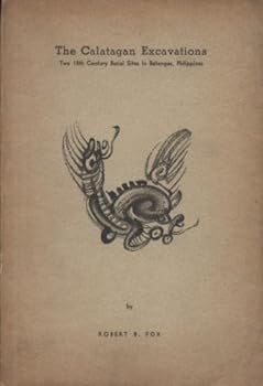 Paperback The Calatagan Excavations: Two 15th Century Burial Sites in Batangas, Philippines Book