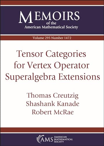 Tensor Categories for Vertex Operator Superalgebra Extensions (Memoirs of the American Mathematical Society)