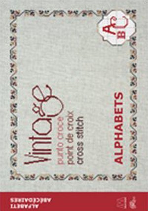 Vintage cross stitch. Alphabets. Ediz. italiana, inglese e francese