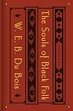 The Souls of Black Folk: With 
