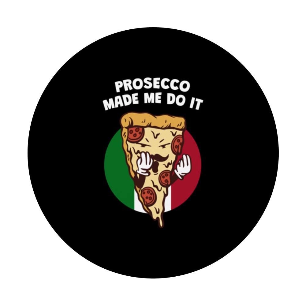 Prosecco Made Me Do It Funny Italian Humor Italy Wine Lover PopSockets Swappable PopGrip, Black - Image 3