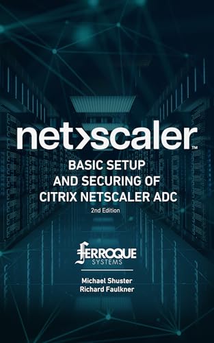 Basic Setup and Securing of Citrix NetScaler ADC