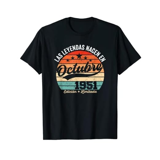 71 años Cumpleaños Las Leyendas nacen en Octubre de 1951 Camiseta