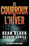 Le Courroux de l\'Hiver (Une aventure de Byron Tibor t. 3)