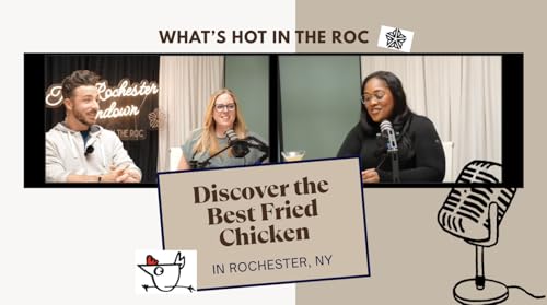 🍗 Discover Rochester's Best Fried Chicken &mdash; And the Story Behind It