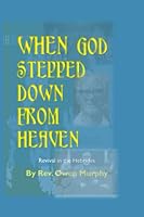 When God Stepped Down from Heaven: Revival in the Hebrides 1520837119 Book Cover