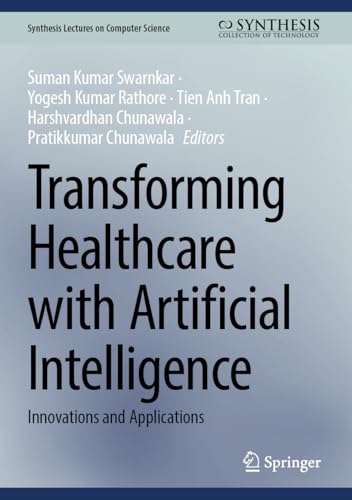 livre Transforming Healthcare With Artificial Intelligence: Innovations and Applications