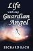 Life With My Guardian Angel