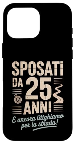 Sposati da 25 Anni e Ancora Litighiamo Per La Strada スマホケース iPhone 16 Pro Max 用