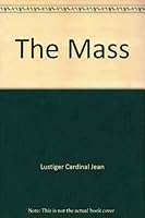 The Mass 006254831X Book Cover