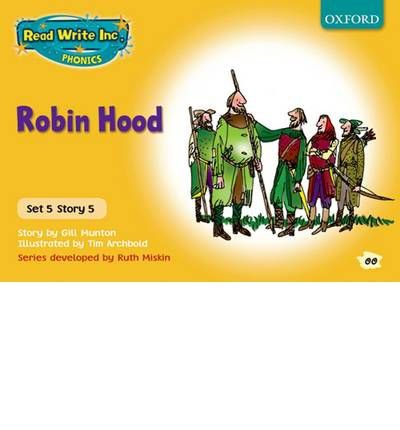 [( Read Write Inc. Phonics: Yellow Set 5 Storybooks: Robin Hood )] [by ...