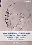 max herrmann neiße katastrophe interpretation  Die narrative Prosa Max Herrmann-Neißes in seiner Berliner Phase (1912-1933): literarische Verfahren im Spiegel kulturhistorischer Parameter: Dissertationsschrift