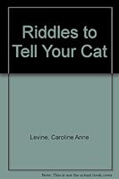 Riddles to Tell Your Cat 0807570060 Book Cover