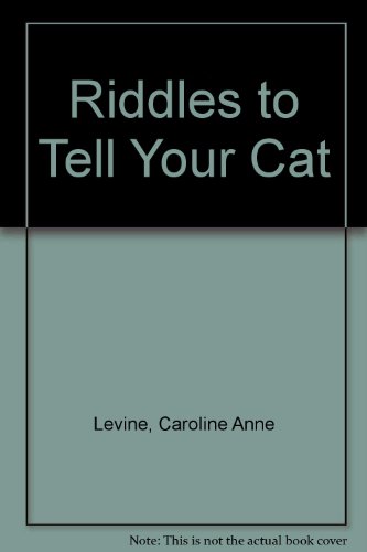 Riddles to Tell Your Cat 0807570060 Book Cover