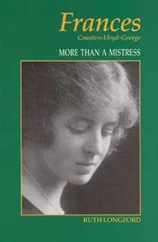 Hardcover Frances, Countess Lloyd George: More than a mistress Book