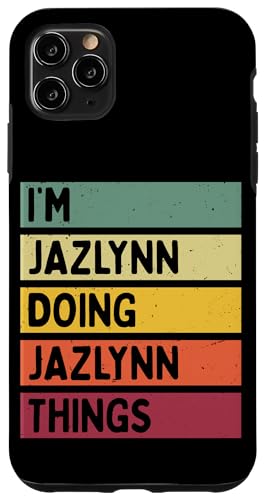 I'm Jazlynn Doing Jazlynn Things �ʔ��� ���� �X�}�z�P�[�X iPhone 11 Pro Max �p