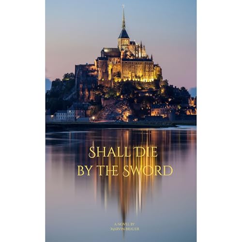 Shall Die by the Sword Audiolibro Por Marvin Brauer arte de portada