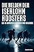Die Helden der Iserlohn Roosters: Die 45 größten Legenden vom Seilersee