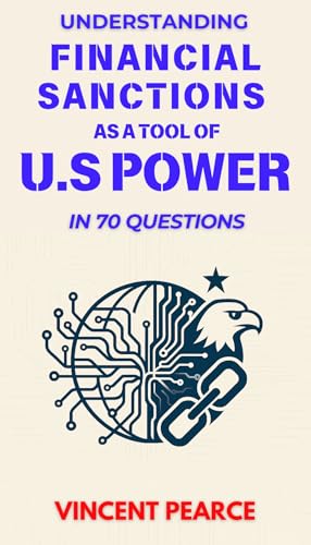 Understanding Financial Sanctions as a Tool of U.S. Power in 75 Questions