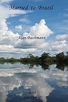 Married to Brazil 1503244768 Book Cover