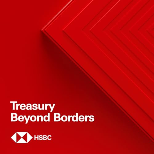 Treasury Beyond Borders - When markets move: How treasurers stay ahead