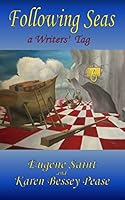 Following Seas: a Writers' Tag 1494261219 Book Cover