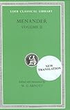 Menander: Heros, Theophoroumene, Karchedonios, Kitharistes, Kolax, Koneiazomenai, Leukadia, Misoumenos, Perikeiromene, Perinthia (Loeb Classical Library No. 459)