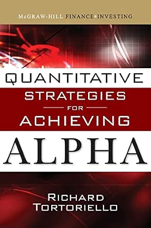 Quantitative Strategies for Achieving Alpha: The Standard and Poor's Approach to Testing Your Investment Choices book cover
