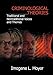 Criminological Theories: Traditional and Non-Traditional Voices and Themes