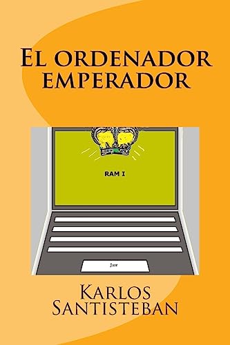 El ordenador emperador (Spanish Edition)