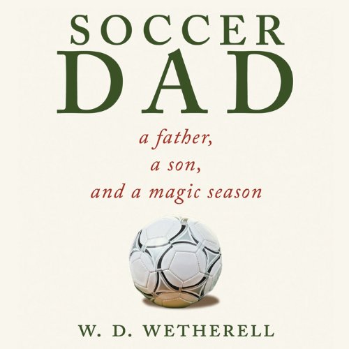 Soccer Dad -- W. D. Wetherell episode artwork