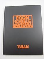 Egon Schiele-Museum, Tulln: Eine Dokumentation zu Leben und Werk von Egon Schiele (1890 Tulln-1918 Wien) 3950008802 Book Cover
