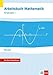 Arbeitsbuch Mathematik Oberstufe Analysis 1: Arbeitsbuch mit Klett Erklärfilmen Klassen 10-12 oder 11-13 Buch mit günstig Kaufen-Arbeitsbuch Mathematik Oberstufe Analysis 1: Arbeitsbuch mit Klett Erklärfilmen Klassen 10-12 oder 11-13