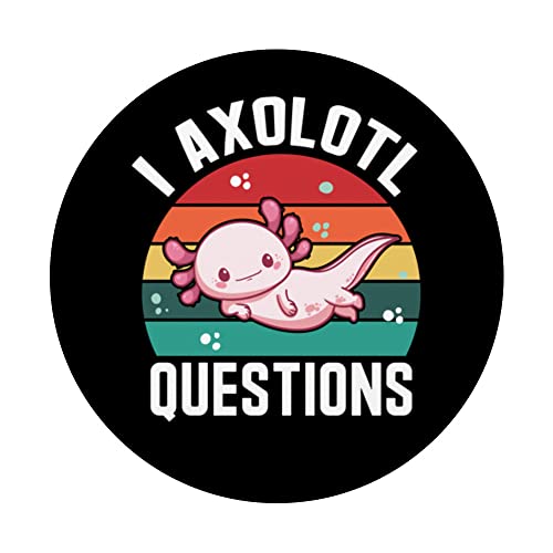 I Axolotl Questions Sweet Axolotl Gift PopSockets Swappable PopGrip, Black - Image 3