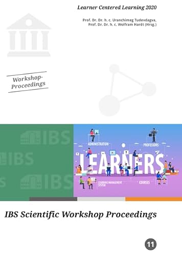 Learner Centered Learning 2020 (IBS Scientific Workshop Proceedings)