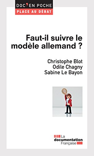 Télécharger Faut-il suivre le modèle allemand ? (Doc en poche - Place au débat t. 38) Livre PDF Gratuit