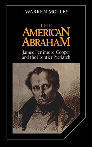  The American Abraham: James Fenimore Cooper and the Frontier Patriarch